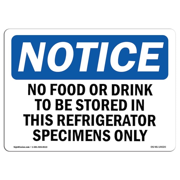 OSHA Sign, 7" H, Aluminum, No Food Or Drinks To Be Stored In This Refrigerator Sign, Landscape